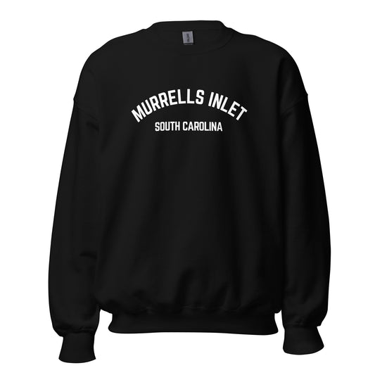 Murrells Inlet, South Carolina Crewneck Unisex Sweatshirt Murrells Inlet, South Carolina Crewneck Unisex Sweatshirt