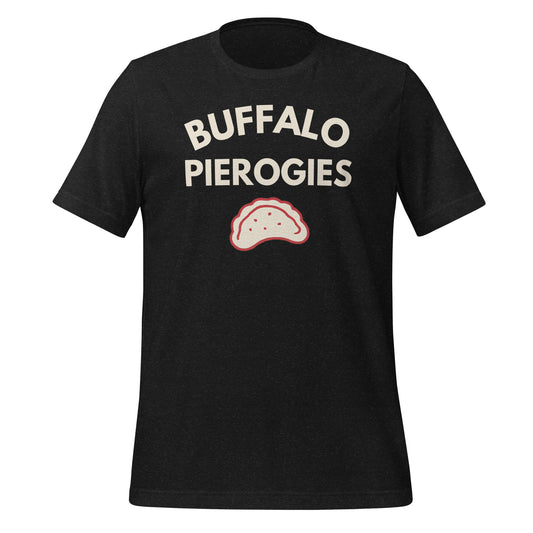 Buffalo Pierogies - Dyngus Day Unisex T-Shirt Buffalo Pierogies - Dyngus Day Unisex T-Shirt