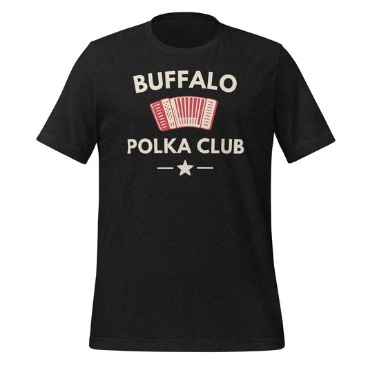 Buffalo Polka Club Dyngus Day Unisex T-Shirt Buffalo Polka Club Dyngus Day Unisex T-Shirt