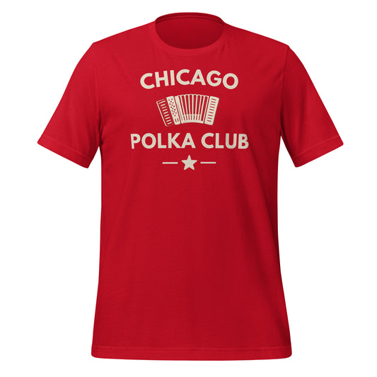 Chicago Polka Club Dyngus Day Unisex T-Shirt Chicago Polka Club Dyngus Day Unisex T-Shirt