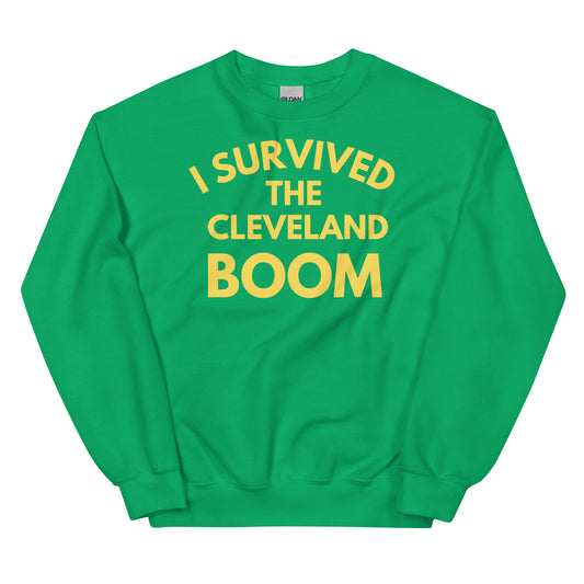 I survived the Cleveland Boom Unisex Sweatshirt