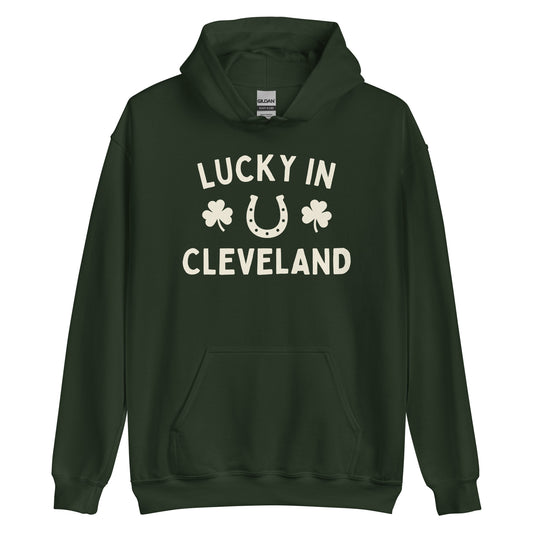 Lucky In Cleveland, Ohio - Saint Patrick's Day Unisex Hoodie