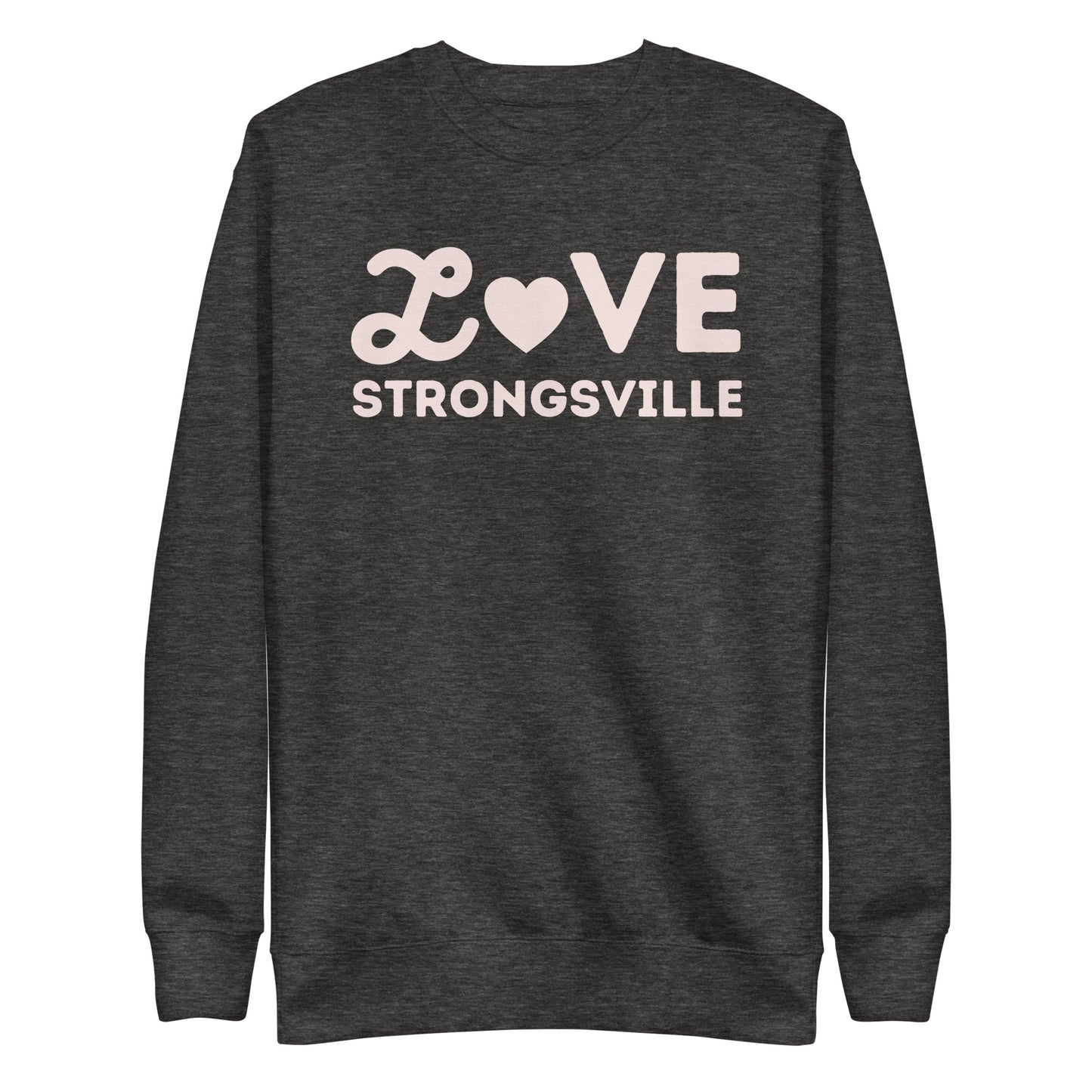 Strongsville Ohio Valentine's Day Unisex Premium Sweatshirt