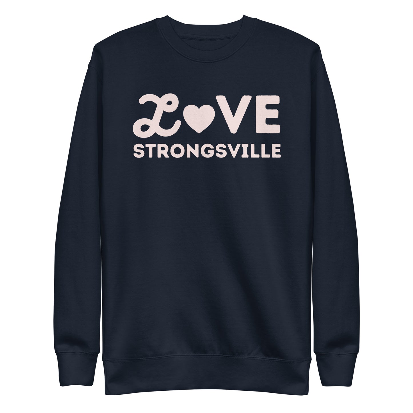 Strongsville Ohio Valentine's Day Unisex Premium Sweatshirt