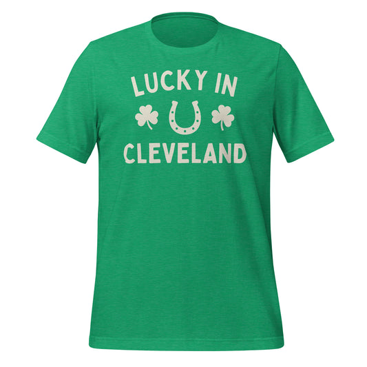 Lucky In Cleveland Ohio - St. Patrick's Day T-Shirt Unisex T-shirt