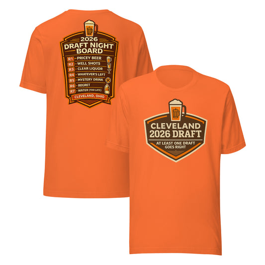 2026 Cleveland Football Draft T-Shirt - At Least One Goes Right Unisex